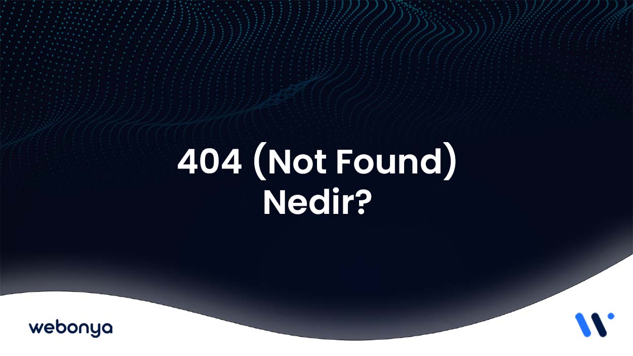 404 not found sayfa bulunamadı hatası