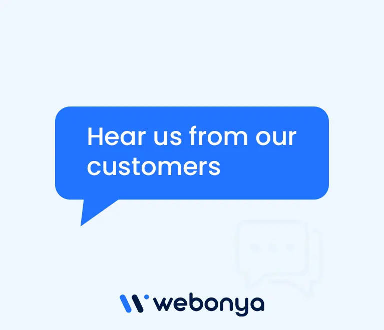 Hear us from our customers