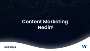 content marketing (içerik pazarlaması) nedir