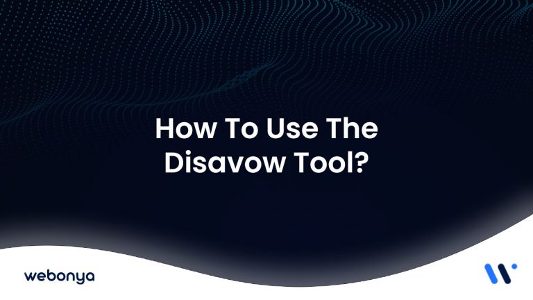 How To Use The Disavow Tool