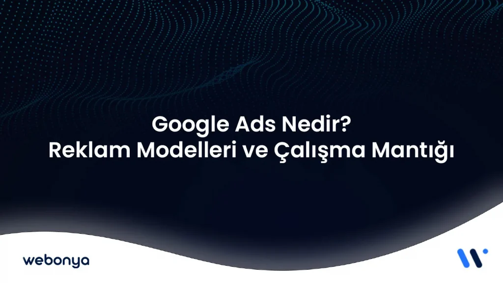 Google Ads Nedir
