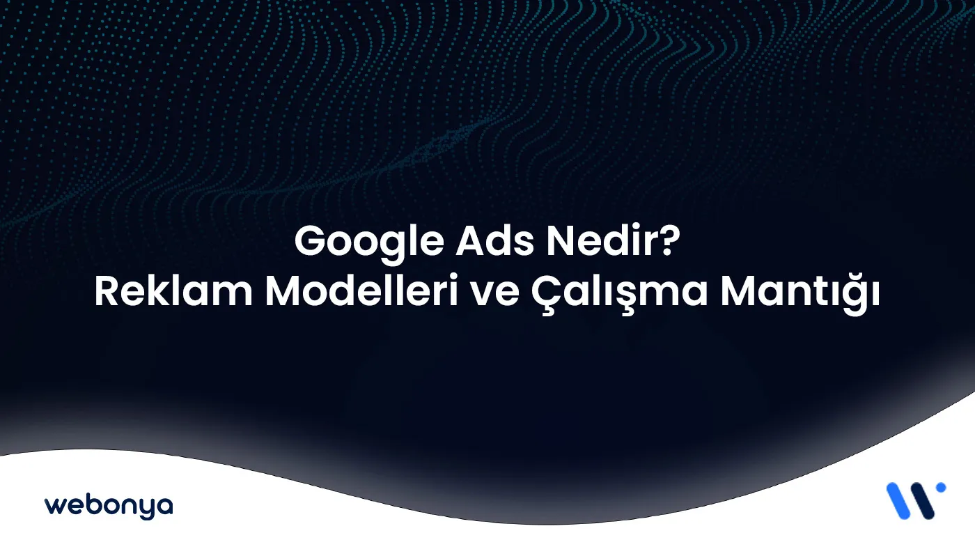 Google Ads Nedir